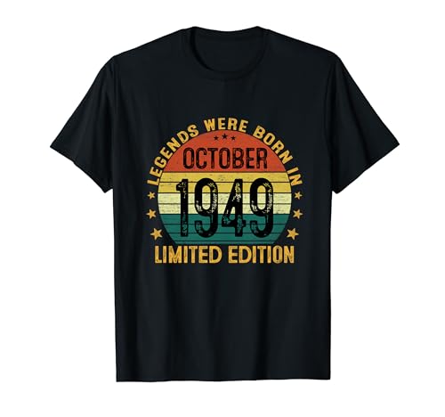 Las Leyendas Nacen En Octubre 1949 Regalo Hombre 75 Años Camiseta