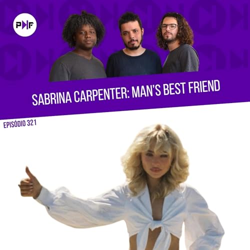 PF - Sabrina Carpenter: Man’s Best Friend Podcast Por capa