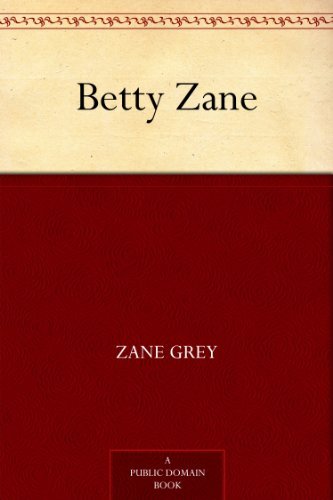 Betty Zane      Kindle Edition