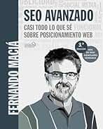 SEO Avanzado. Casi todo lo que sé sobre posicionamiento web (SOCIAL MEDIA)