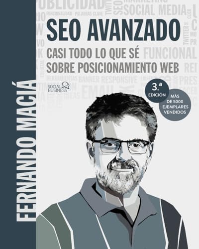 SEO Avanzado. Casi todo lo que sé sobre posicionamiento web (SOCIAL MEDIA)
