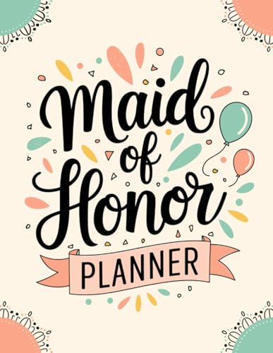 Maid of Honor Planner: The Ultimate Organizer for Wedding Events,