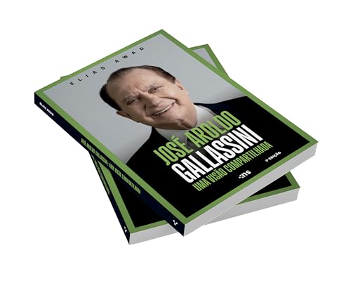 José Aroldo Gallassini: uma visão compartilhada 3ª ed. José Aroldo Gallassini: uma visão compartilhada 3ª ed. - Imagem 5