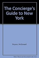 The Concierge's Guide to New York 0471526495 Book Cover