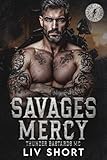 Savages Mercy: Eine Age-Gap-Instalove-MC-Romanze (Thunder Bastards MC - Deutsch 1)