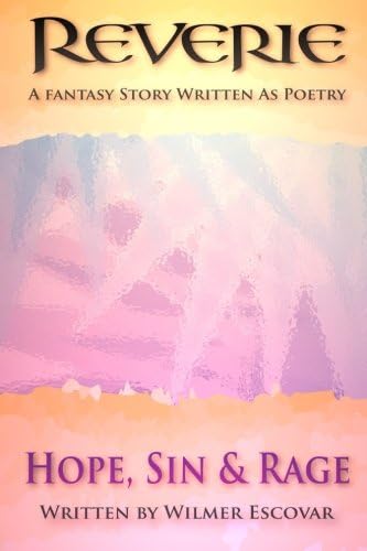 Reverie: Hope, Sin & Rage