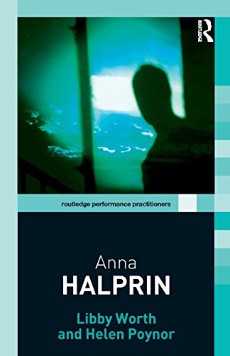 Anna Halprin (Routledge Performance Practitioners) view 2