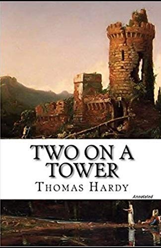 Two on a Tower Annotated B08KH3RZR7 Book Cover
