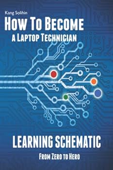 Paperback How To Become a Laptop Technician: Learning Schematic Book