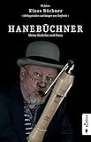  Hanebüchner. Meine Gedichte und Fotos: 70 Jahre Klaus Büchner - Mitbegründer und Sänger von Torfrock (Hanebüchner / Gedichte und Fotos von Klaus Büchner 1)
