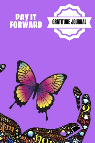 Pay It Forward Gratitude Journal: Pray Hard, Be Positive, Find Joy In Everything, Set A Goal, Do Act of Kindness, Give Thanks – 6 x 9 inches – 30-Days … Giving Design Glossy Softcover Paperback