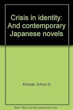 Hardcover Crisis in identity and contemporary Japanese novels, Book