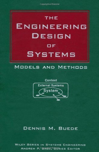 The Engineering Design of Systems: Models and Methods by Dennis M ...