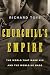 Churchill's Empire: The World That Made Him and the World He Made