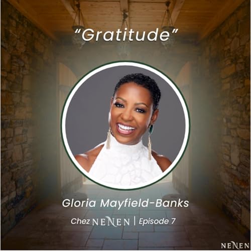 Episode 7 - Gratitude: Why You Need Help, Releasing the Superwoman Myth, and Keys to Thriving in Your Mother Journey (w/ Gloria Mayfield-Banks)