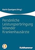 Persönliche Leistungserbringung leitender Krankenhausärzte