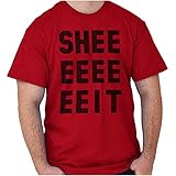 Brisco Brands Sheeeit Clay Davis TV Show Workout Graphic T Shirt Men or Women