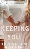 Keeping You : An Until Novella (English Edition)