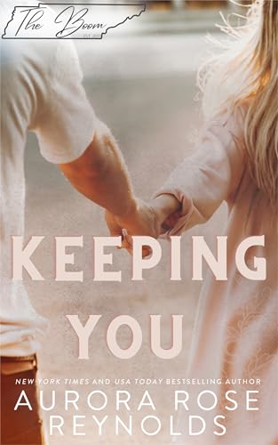 Keeping You : An Until Novella
