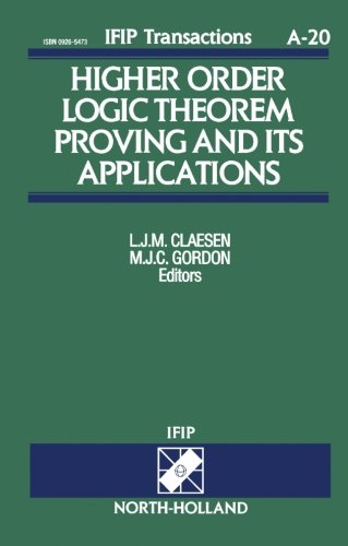 Higher Order Logic Theorem Proving and its Applications (IFIP Transactions A: Computer Science and Technology)
