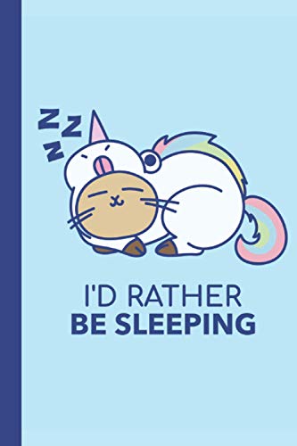I'd Rather Be Sleeping: Unique Funny Caticorn Notebook / Journal 6" x 9"