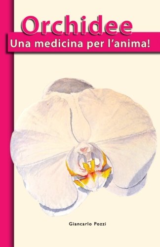 Orchidee, una medicina per l'anima