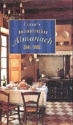 Cotta's Kulinarischer Almanach, 2001/2002 Cotta's Kulinarischer Almanach, 2001/2002