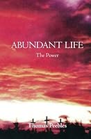 Abundant Life: The Power 1439229228 Book Cover