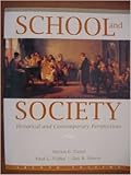 School and Society: Historical and Contemporary Perspectives