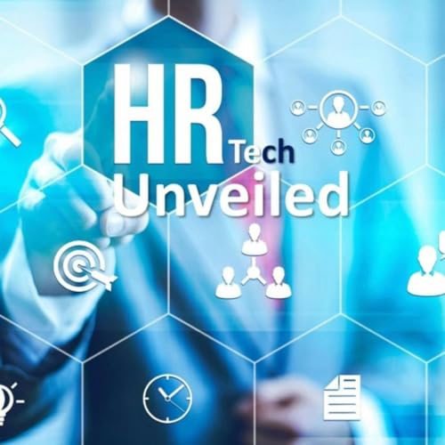 HRTech Unveiled Podcast By HCI Podcast Network cover art
