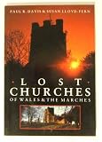 Lost Churches of Wales and the Marches