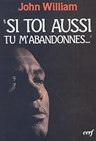 SI TOI AUSSI TU M'ABANDONNES... 2204041734 Book Cover