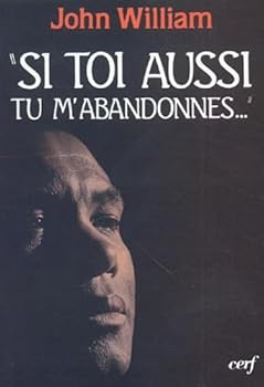 Paperback SI TOI AUSSI TU M'ABANDONNES... [French] Book