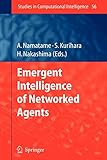  Emergent Intelligence of Networked Agents (Studies in Computational Intelligence, Band 56)