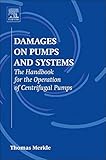 Damages on Pumps and Systems: The Handbook for the Operation of Centrifugal Pumps
