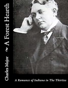 Paperback A Forest Hearth: A Romance of Indiana in The Thirties Book