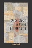 Once Upon A Time In Athens News Paper Vintage Notebook: 120 pages size of 6 x 9 inches Great for creative writing, journaling, homework, note taking