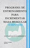 masa muscular mujeres calcular  PROGRAMA DE ENTRENAMIENTO PARA INCREMENTAR MASA MUSCULAR: 13 semanas de entrenamiento