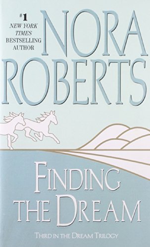 Finding the Dream (Dream Trilogy) by Nora Rober... B01F9Q9EOC Book Cover