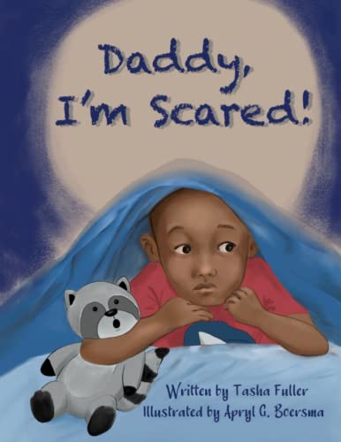Daddy, I'm Scared!