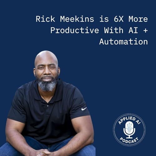 Rick Meekins is 6X More Productive With AI + Automation