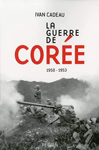 La guerre de Corée: 1950-1953