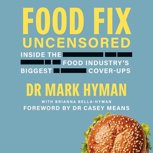 Food Fix Uncensored Audiolibro Por Dr Mark Hyman arte de portada