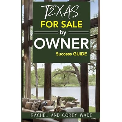Texas For Sale by Owner Success Guide