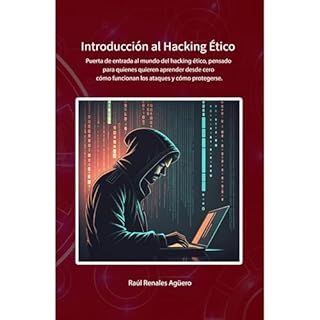 Introducci&oacute;n al Hacking &Eacute;tico Audiolibro Por Ra&uacute;l Renales Ag&uuml;ero arte de portada