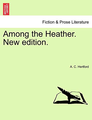 Among the Heather. New Edition.