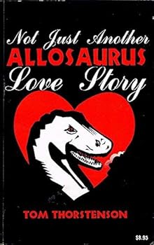 Paperback Not Just Another Allosaurus Love Story Book