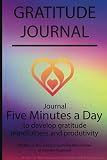 Gratitude journal: Journal Five minutes a day to develop gratitude, mindfulness and productivity By Simple Live 10646