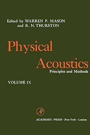 Physical Acoustics V9: Principles and Methods book cover