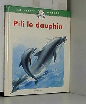 Paperback Pili le dauphin [French] Book